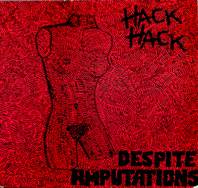 HACK HACK ‎– Despite Amputations album front cover vinyl record